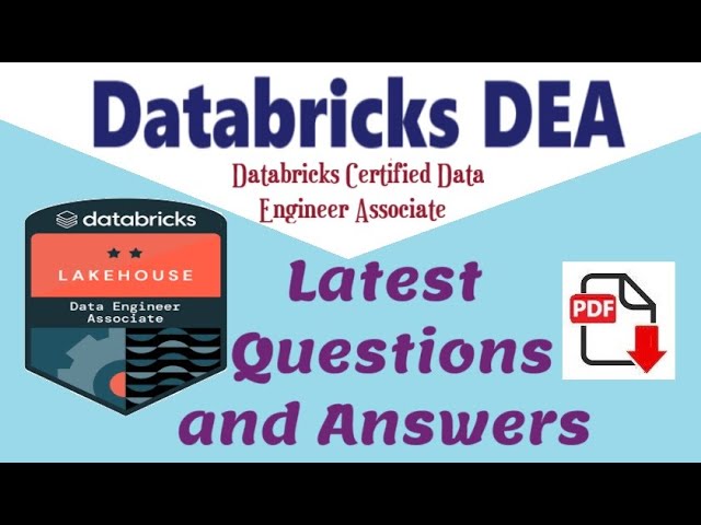 Part#1:Databricks DEA : Databricks Certified Data Engineer Associate - Practice Questions & Answers