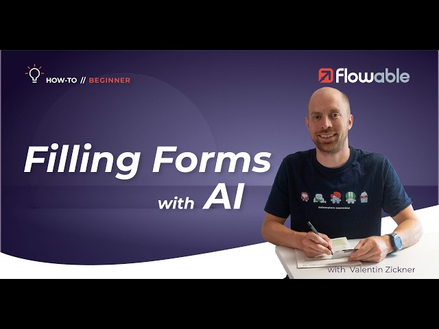 Fill form fields with AI | How-To | Flowable | 2026