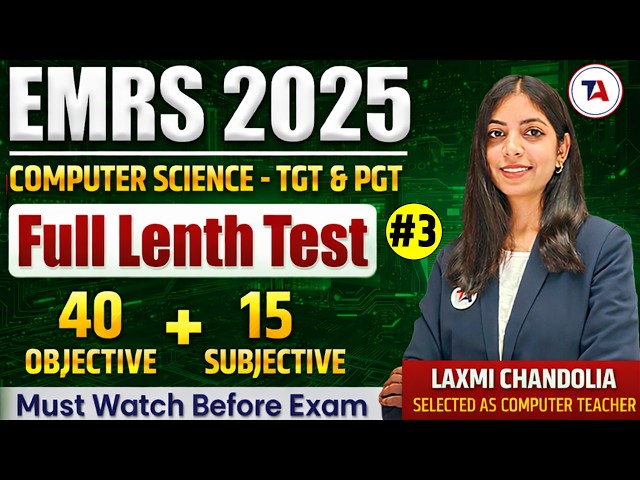 EMRS 2025 | Computer Science (TGT & PGT) | Full Length Test 3 | Objective + Subjective | Must Watch