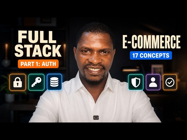 Authentication Explained — E-commerce Concepts #1 (Full-Stack Series)