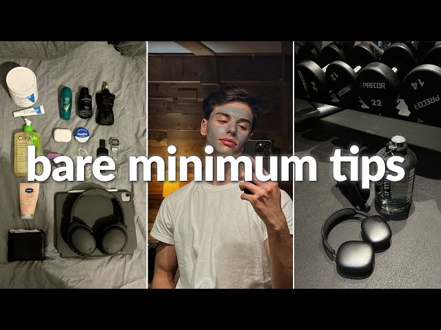 10 bare minimum tips for men
