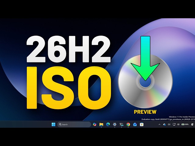 Download Windows 11 26H2 ISO // Preview