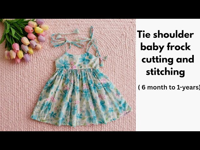 Tie shoulder baby frock cutting and stitching 