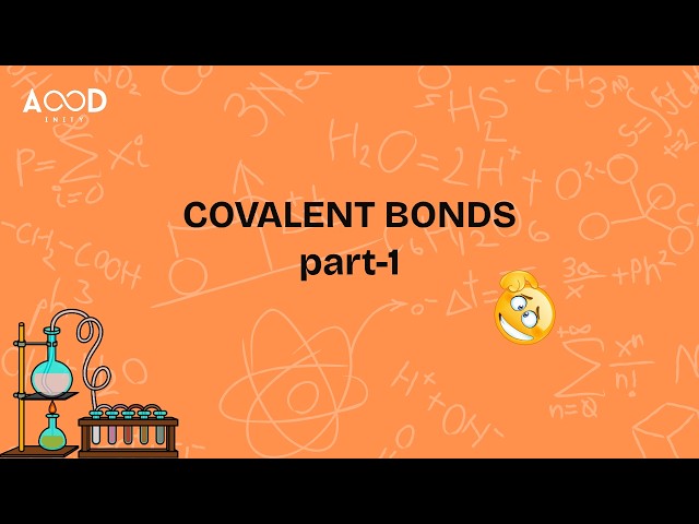 covalent bonds part 1
