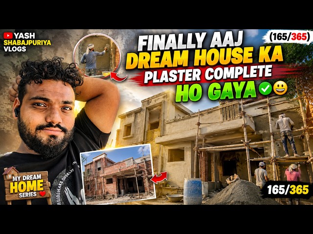 FINALLY AAJ DREAM HOUSE KA PLASTER COMPLETE HO GAYA 🏠❤️ | MY DREAM HOME | VLOG 165/365
