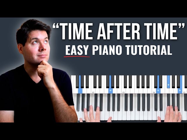 How to Play "Time After Time" by Cyndi Lauper // EASY Piano Tutorial