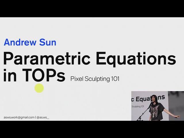 DATLAB NYC: Parametric Equations in TouchDesigner TOPs