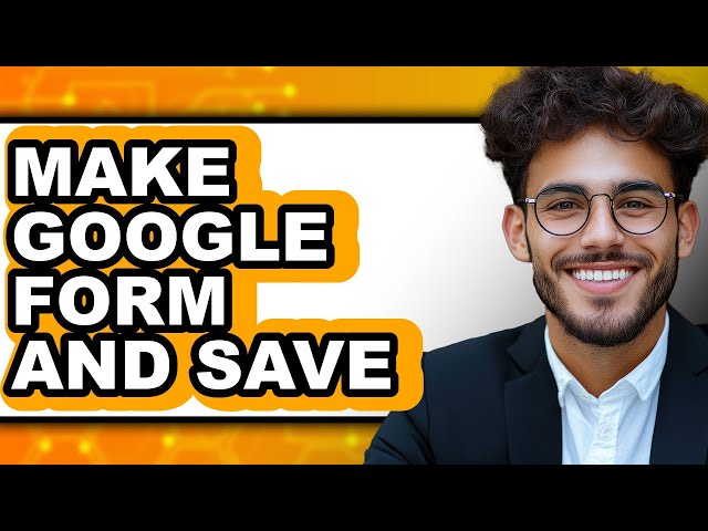 How to Make Google Form and Save (easy Method)