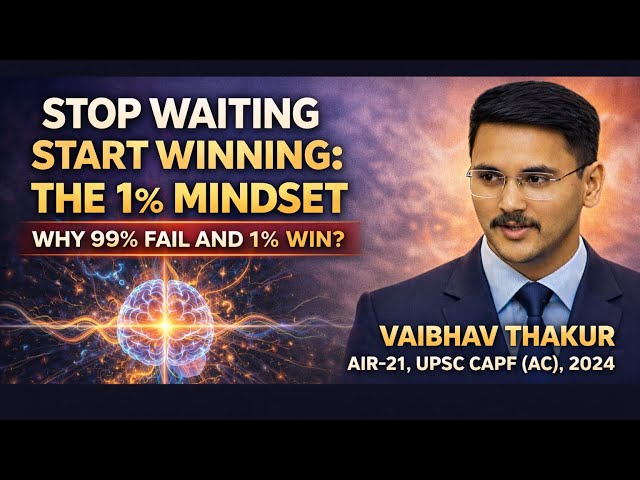 THE 1% MINDSET TO CLEAR UPSC EXAM or OTHER COMPETITIVE EXAMS