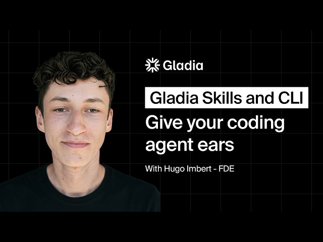 Gladia Skills and CLI: Give your coding agent ears