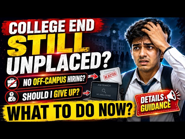 College Finished But Still Unplaced? What To Do Now | No Off-Campus Hiring? Complete Career Guida...