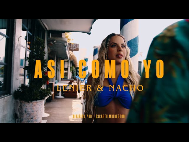 Lenier x Nacho - Así Como Yo (Video Oficial)