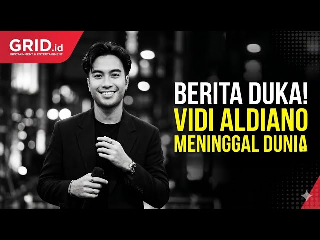 🔴LIVE GRID.ID: Innalillahi, Vidi Aldiano Meninggal Dunia, Sederet Artis Melayat ke Rumah Duka
