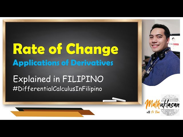 Rate of Change || Differential Calculus in Filipino