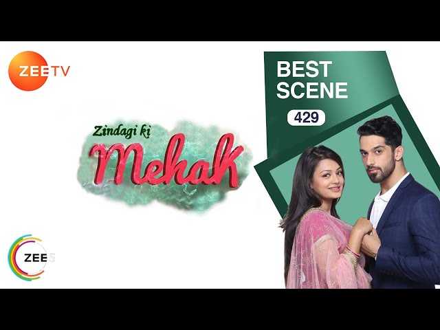 Zindagi Ki Mehek - Best Scene - Ep  - 429 - Zee TV