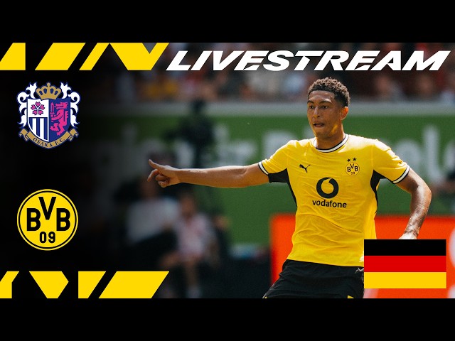 ReLive: Cerezo Osaka - BVB | Testspiel | 🇩🇪-Kommentar