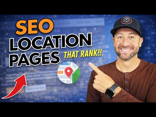 How to Create SEO Location Pages For Your Website (That Actually RANK!)