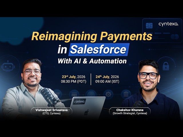 Reimagining Payments in Salesforce with AI and Automation | Cyntexa