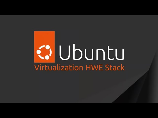 Ubuntu 26.04 LTS Gets an Optional Virtualization HWE Stack