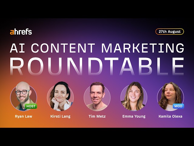 AI Content Marketing Roundtable w/ Ryan Law, Tim Metz, Emma Young and Kirsti Lang