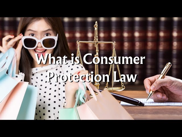 What Is Consumer Protection Law