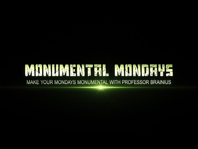 Monumental Mondays Intro