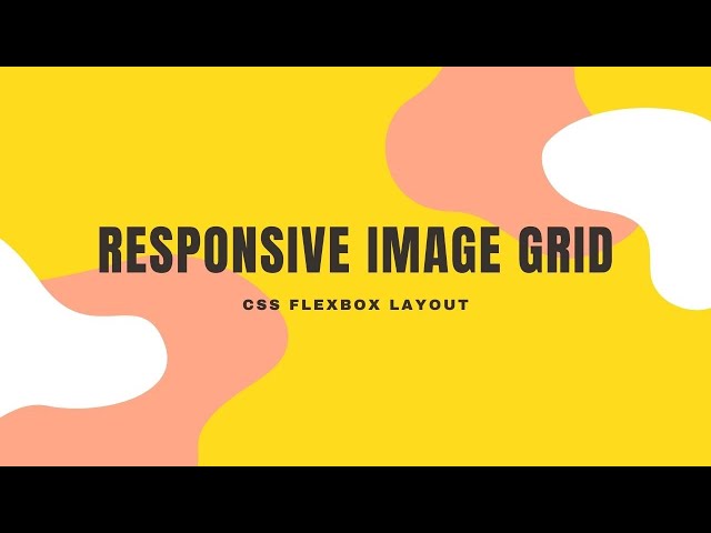 How to Create Responsive Image Grid with CSS Flexbox