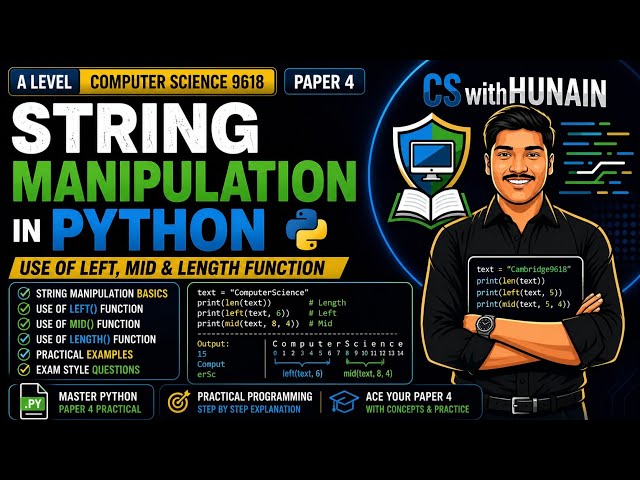 String Manipulation in Python | LEFT, MID & LENGTH Functions | A Level Computer Science 9618 Paper 4