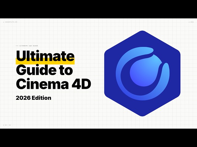 The Ultimate Beginners Guide To Cinema 4D in 2026
