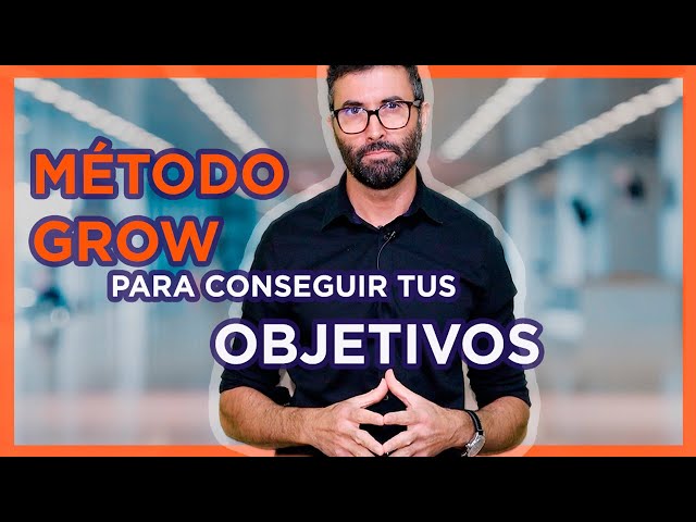 Modelo Grow en español 🌏 Técnicas de Coaching y Crecimiento personal