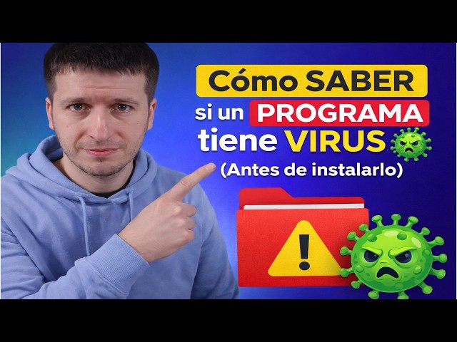 👉 Cómo SABER si un PROGRAMA tiene VIRUS 🦠 (Antes de instalarlo)