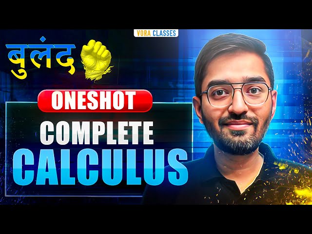 Complete CALCULUS in ONE SHOT | Complete Theory & PYQs Covered | JEE main & advanced