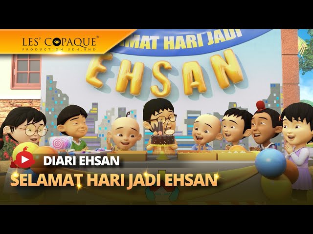Diari Ehsan - Selamat Hari Jadi