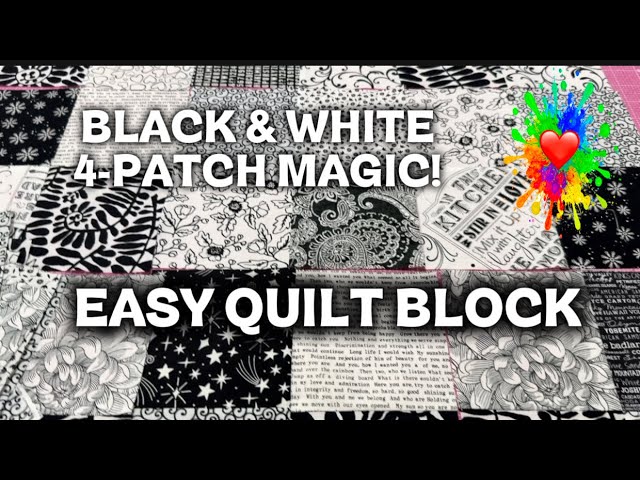 BLACK & WHITE 4-Patch Quilt Block Tutorial | Easy Beginner Quilt Block That Looks AMAZING!
