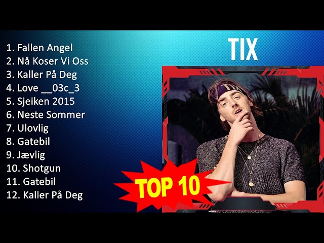 T I X 2023 MIX - Top 10 Best Songs - Greatest Hits - Full Album