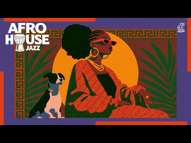 ''Leave the Stress at the Door'' | Afro House Jazz Mix | After Hours Grooves for Focus & Work