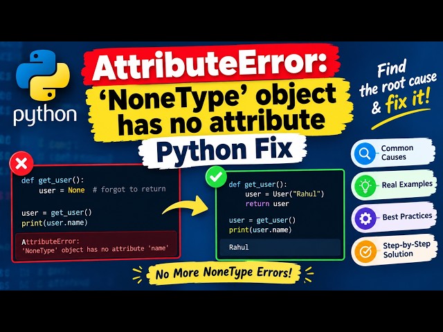 AttributeError: 'NoneType' object has no attribute — Python Fix