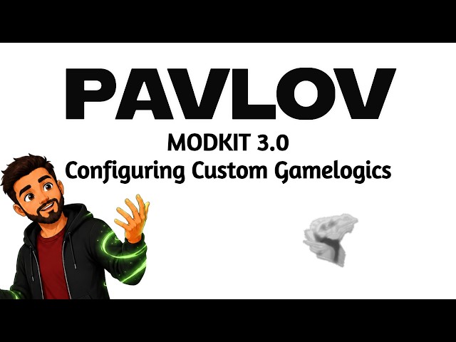 Customizing Custom GameLogics | Pavlov Modding Tutorials