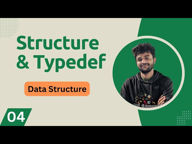 Structure and Typedef | Data Structure Diu