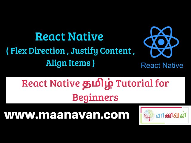 React Native ( Flex Direction , Justify Content , Align Items ) | #9 React Native Tamil Tutorial