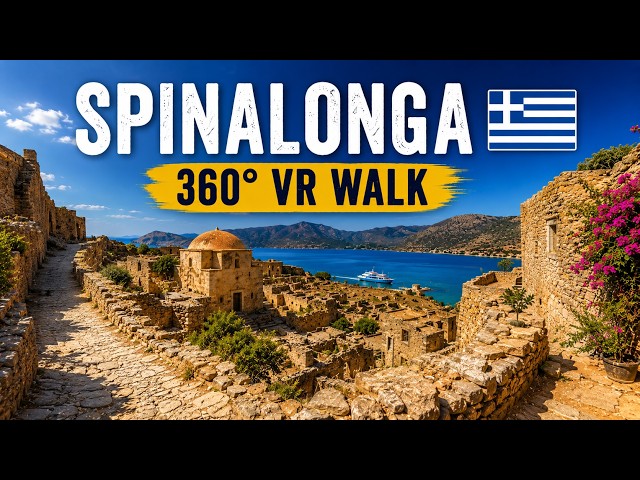Spinalonga, Crete 🇬🇷 | 360° VR Walk (8K)