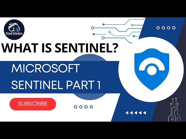 Microsoft Sentinel Part 1 - What is Microsoft Sentinel?