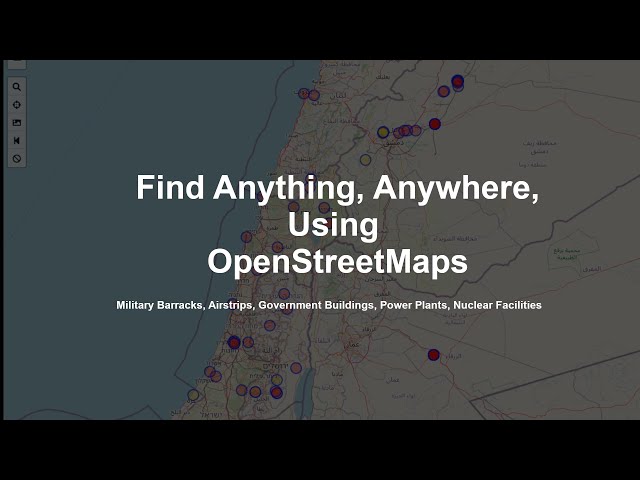 Using Open Street Maps To Find Anything (And creating OSINT!)