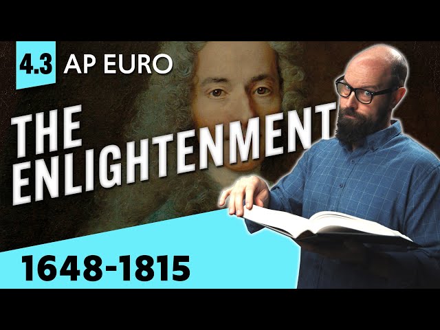 The ENLIGHTENMENT, Explained [AP Euro Review—Unit 4 Topic 3]