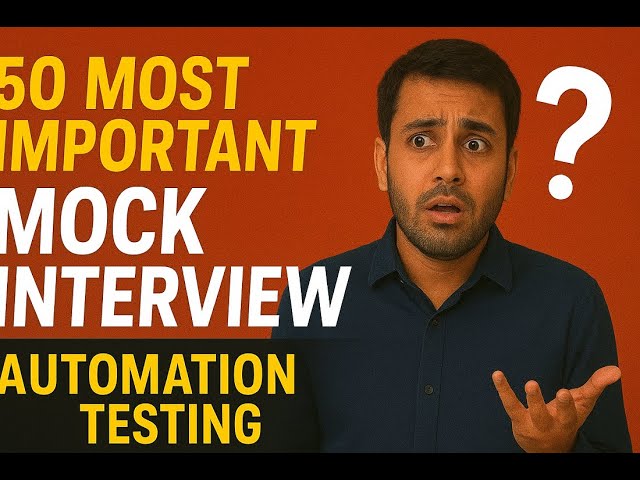 ⚡ 50 Automation Testing (Java + Selenium) Mock Interview Q&A | Role Play | Crack Any QA Interview!