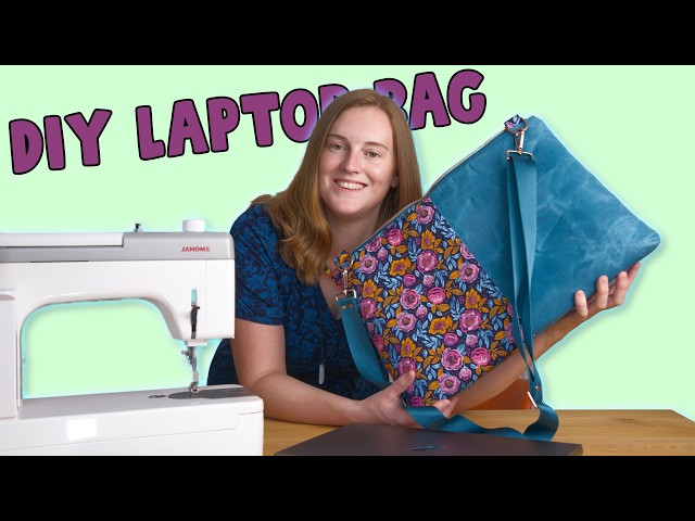 Sew Your Own Laptop Bag | Full Tutorial for All Skill Levels