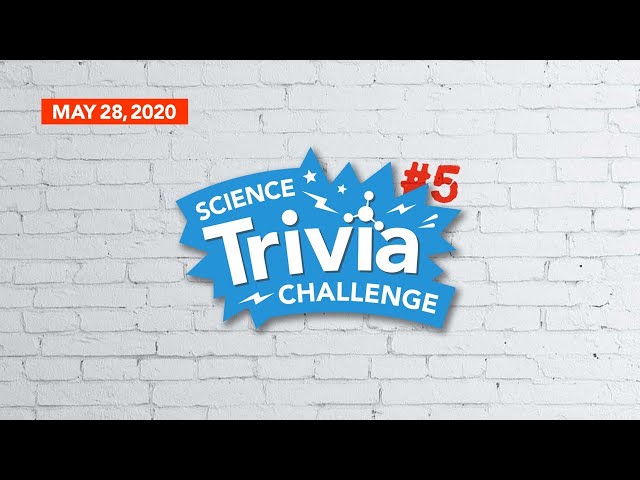 The Discovery’s Science Trivia Challenge #5