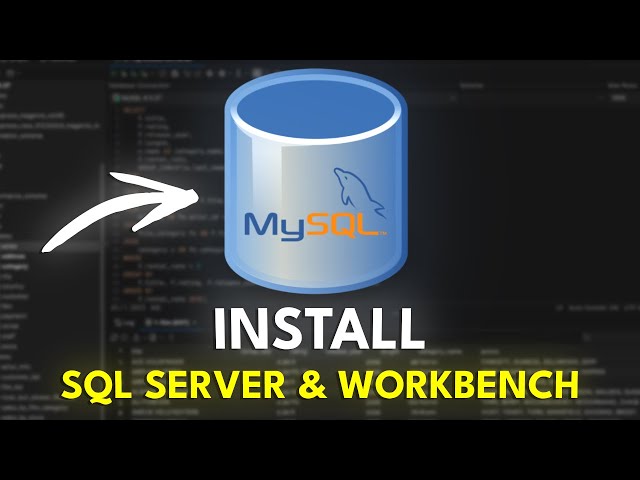 How to Install MySQL Server and Workbench (2025)