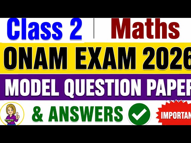 Class 2 Maths Onam Exam 2026 Model Question Paper Answers|Class 2 Maths Onam Exam Revision Question 