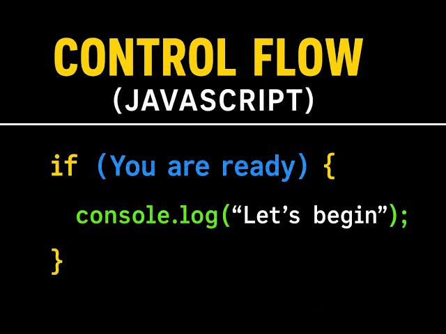 JavaScript Tutorial #4 | Control Flow in JavaScript 🔥 | if, else, else if, switch & Break | Continue